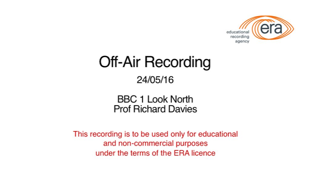 Off air BBC1 Look North - Prof Richard Davies