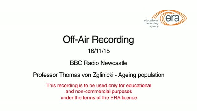 Ageing Population - BBC Radio Newcastle - Prof Thomas von Zglinicki